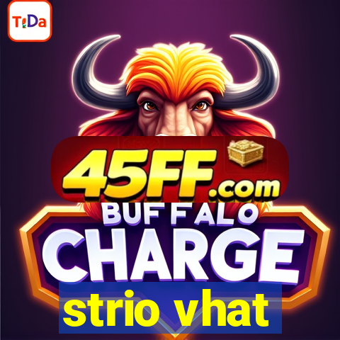 strio vhat